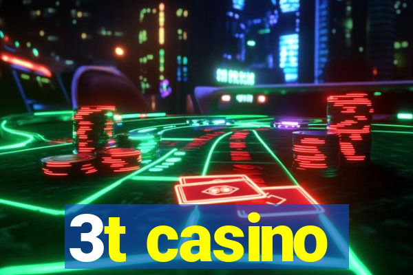 3t casino